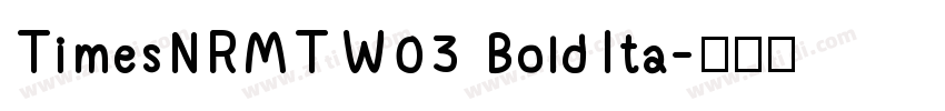 TimesNRMTW03 BoldIta字体转换